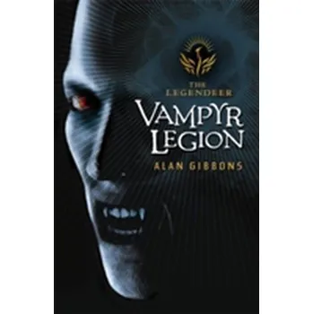 The Legendeer: Vampyr Legion - Gibbons Alan