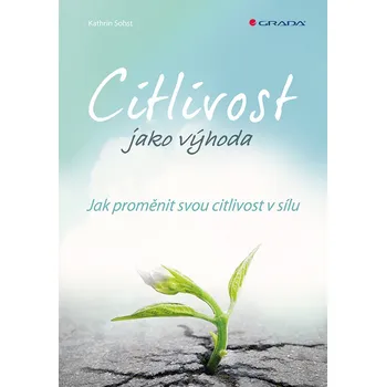 Osobní rozvoj Citlivost jako výhoda