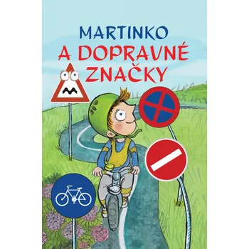 Bystrá hlava Martinko a dopravné značky