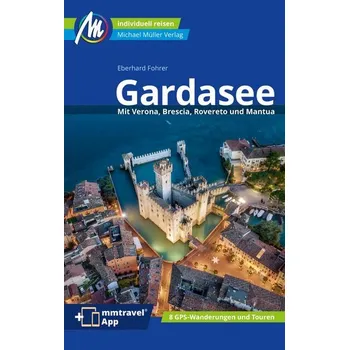 Cestování Gardasee Reiseführer Michael Müller Verlag - Fohrer, Eberhard [DE] (2024, Brožovaná, Müller, Michael GmbH)