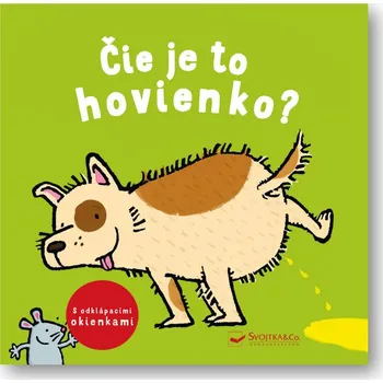 Čie je to hovienko?