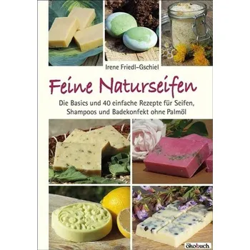 Příroda Feine Naturseifen - Friedl-Gschiel, Irene