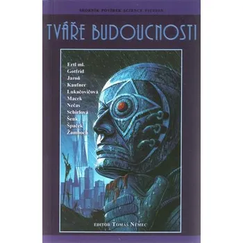 Tváře budoucnosti