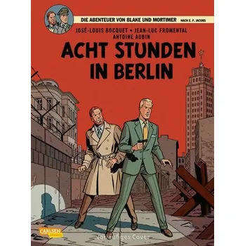 Komiks pro dospělé Blake und Mortimer 26: Acht Stunden in Berlin - Bocquet, José-Louis