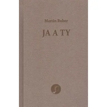 Ja a ty - Martin Buber [SK] (2023, Firma, Petrus)