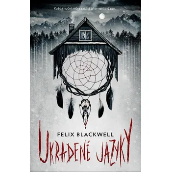 Ukradené jazyky - Felix Blackwell…