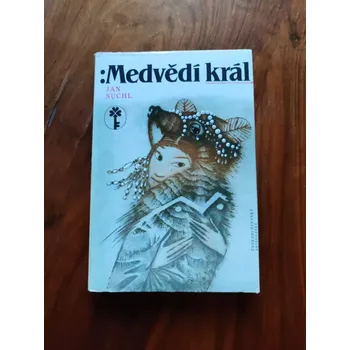 Pohádka JAN SUCHL - Medvědí král (Medvědí král)