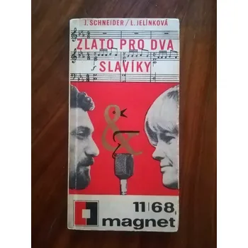 Pohádka JAN SCHNEIDER, LIBUŠE JELÍNKOVÁ - Zlato pro dva slavíky (Zlato pro dva slavíky)