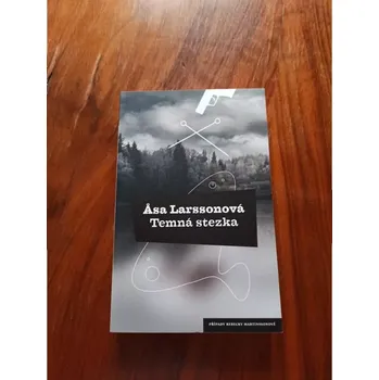 ÅSA LARSSON - Temná stezka (Temná stezka)