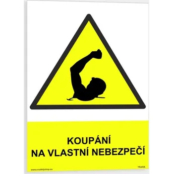 Koupání na vlastní nebezpečí Samolepka 148 x 210 mm (A5) tl. 0.1 mm - Kód: 06321