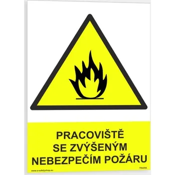 Pracoviště se zvýšeným nebezpečím požáru Samolepka 148 x 210 mm (A5) tl. 0.1 mm - Kód: 08852