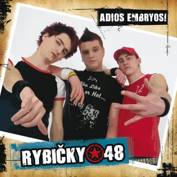 Česká hudba Adios Embryos! - Rybičky 48