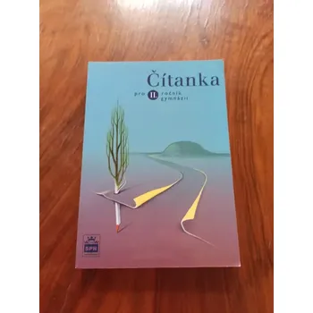 Český jazyk JOSEF SOUKAL - Čítanka pro II. ročník gymnázií (Čítanka pro II. ročník gymnázií)