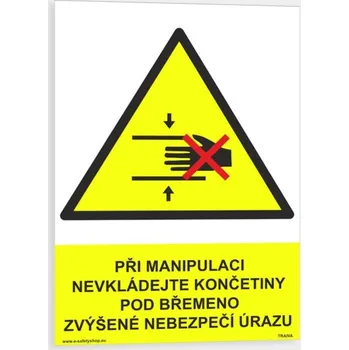 Při manipulaci nevkládej končetiny pod břemeno Plast 210 x 297 mm (A4) tl. 0.5 mm - Kód: 06661