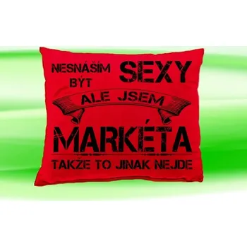 Dekorativní polštářek Polštář se jménem MARKÉTA Červený (polštářek nesnáším být sexy ale jsem ???)