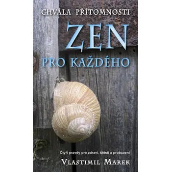 Zen pro každého Vlastimil Marek