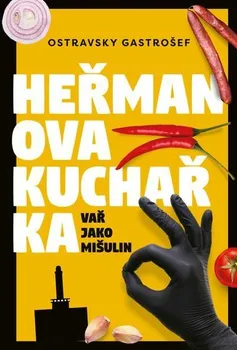 Kniha Heřmanova kuchařka: Vař jako mišulin - Ostravsky Gastrošef (2024) [E-kniha] 