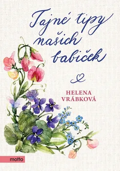 Kniha Tajné tipy našich babiček - Helena Vrábková (2020) [E-kniha]
