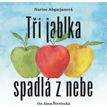 Tři jablka spadlá z nebe
