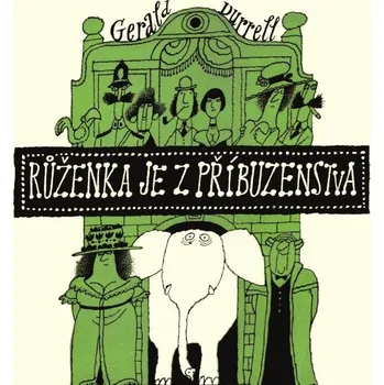 Růženka je z příbuzenstva