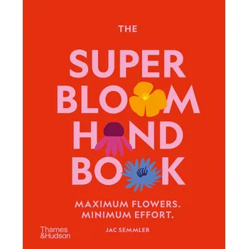 Cizojazyčná kniha The Super Bloom Handbook – Jac Semmler