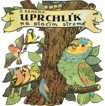 Uprchlík na ptačím stromě