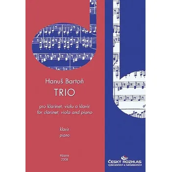 Hanuš Bartoň: Trio pro klarinet, violu a klavír