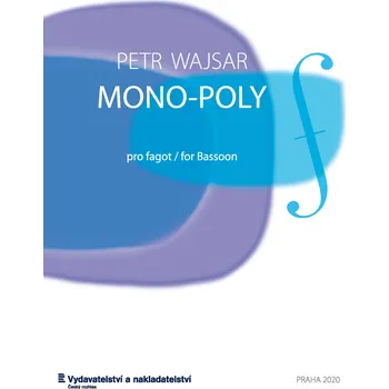 Petr Wajsar: Mono-Poly pro fagot