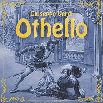 Giuseppe Verdi: Othello
