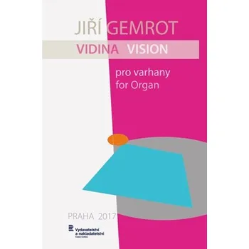 Jiří Gemrot: Vidina pro varhany