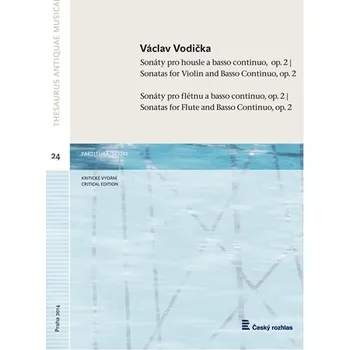 Václav Vodička: Sonáty pro housle (flétnu) a basso continuo op. 2
