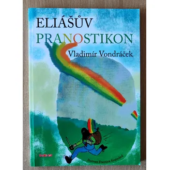 Cestování Eliášův pranostikon, Vladimír Vondráček