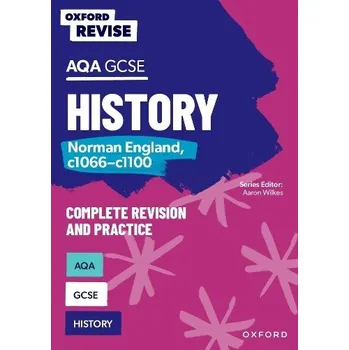 Oxford Revise: AQA GCSE History: Norman England, c1066-c1100 - Bircher, Rob
