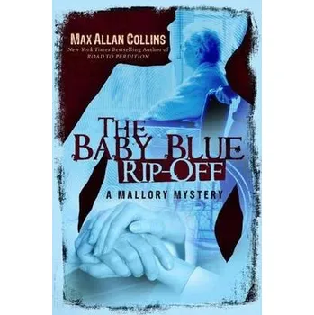 Kniha Baby Blue Rip-Off - Collins, Max Allan