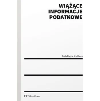 Wiążące informacje podatkowe - Beata Rogowska-Rajda