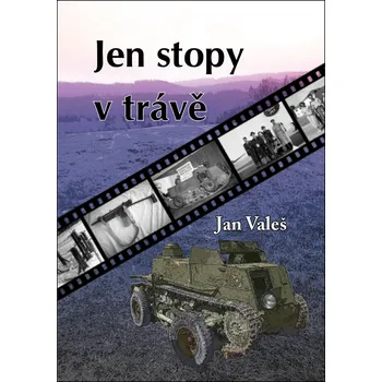 Jen stopy v trávě - Jan Valeš