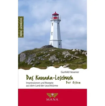 Cestování Das Kanada-Lesebuch - der Osten - Hexamer, Gunhild