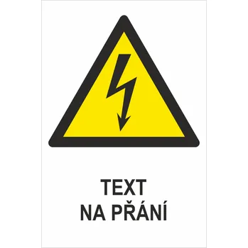 Značení Výstraha elektřina - Váš text samolepící PVC fólie 150 x 100 mm