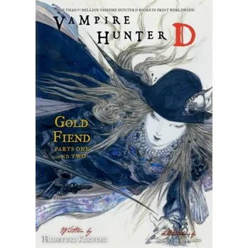 Vampire Hunter D Volume 30: Gold Fiend Parts 1 & 2 - Hideyuki Kikuchi