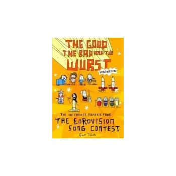 Cizí jazyk Good, the Bad and the Wurst - Tibballs, Geoff