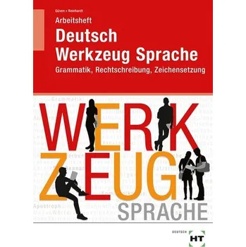 Německý jazyk Arbeitsheft Deutsch - Werkzeug Sprache - Güven, Gülcimen