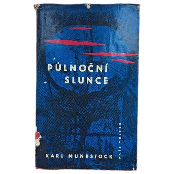 Půlnoční slunce - ANTIKVARIÁT (Karl Mundstock )