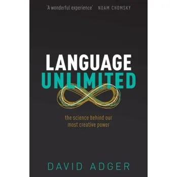 Language Unlimited - Adger, David [EN] (2021, Měkká, Oxford University Press)