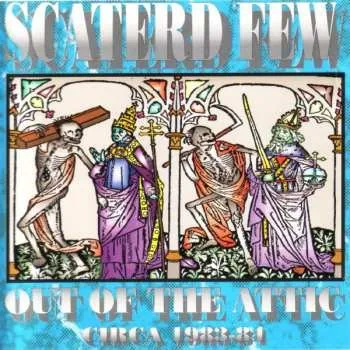 Zahraniční hudba LP scaterd-few: Out Of The Attic (Circa 1983-84) LTD 2023 Limited Edition Vinyl