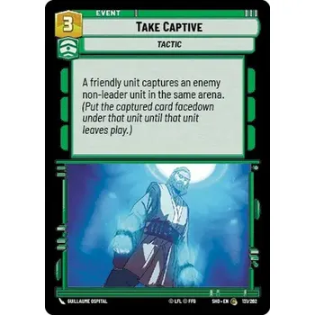 Sběratelská karetní hra Take Captive 131/262 - Shadows of the Galaxy Typ karty: Standard
