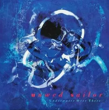 Zahraniční hudba LP Unwed Sailor: Underwater Over There CLR | LTD 2024 Coloured Blue Oceania Vinyl Limited Edition