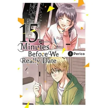 15 Minutes Before We Really Date, Vol. 3 - Perico