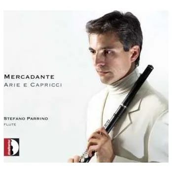 Zahraniční hudba 2CD Giuseppe Saverio Mercadante: Arie & Capricci 2013