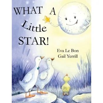 První čtění What a Little Star - Bon, Eva Le