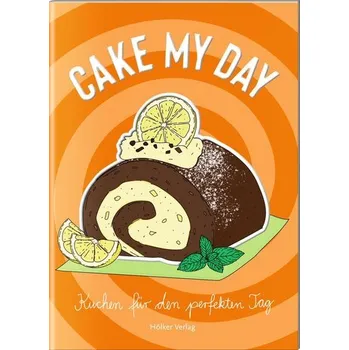 Cake My Day - Graef, Amélie